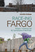 Race-Ing Fargo: Refugees, Citizenship, and the Transformation of Small Cities by Jennifer Erickson