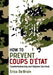 How to Prevent Coups d'État: Counterbalancing and Regime Survival by Erica de Bruin