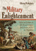 The Military Enlightenment: War and Culture in the French Empire from Louis XIV to Napoleon by Christy L. Pichichero