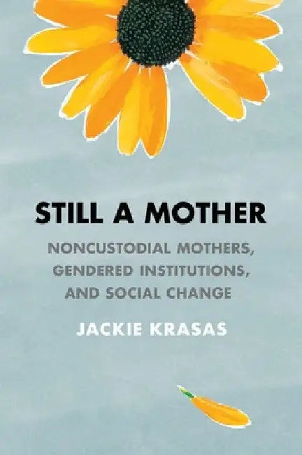 Still a Mother by Jackie Krasas