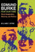 Edmund Burke for Our Time: Moral Imagination, Meaning, and Politics by William F. Byrne