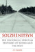 Solzhenitsyn: The Historical-Spiritual Destinies of Russia and the West by Lee Congdon