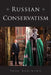 Russian Conservatism by Paul Robinson