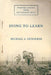 Dying to Learn: Wartime Lessons from the Western Front by Michael A. Hunzeker