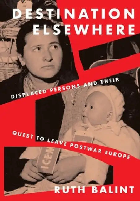 Destination Elsewhere by Ruth Balint
