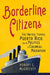 Borderline Citizens: The United States, Puerto Rico, and the Politics of Colonial Migration by Robert C. McGreevey