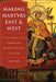 Making Martyrs East and West: Canonization in the Catholic and Russian Orthodox Churches by Caridi, Cathy