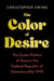 The Color of Desire: The Queer Politics of Race in the Federal Republic of Germany After 1970 by Christopher Ewing
