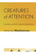 Creatures of Attention: Aesthetics and the Subject Before Kant by Johannes Wankhammer