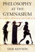 Philosophy at the Gymnasium by Erik Kenyon