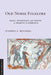 Old Norse Folklore: Magic, Witchcraft, and Charms in Medieval Scandinavia by Stephen A. Mitchell