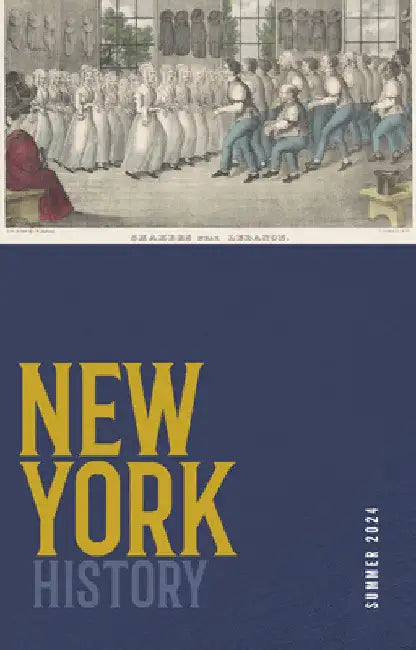 New York History, Volume 105, Number 1: Summer 2024 by Robert Chiles