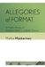 Allegories of Format: A Media History of Gottfried Keller's Unlikely Oeuvre by Malika Maskarinec