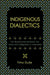 Indigenous Dialectics: The Relationship Between the State and Indigeneity in Indonesia by Timo Duile