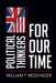 Political Thinkers for Our Time by William T. Reddinger