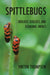Spittlebugs: Biology, Ecology, and Economic Impact by Vinton Thompson