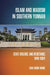 Islam and Maoism in Southern Yunnan: State Violence and Resistance, 1949-2024 by Xian Aubin Wang