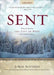 Sent: Delivering the Gift of Hope at Christmas by Jorge Acevedo