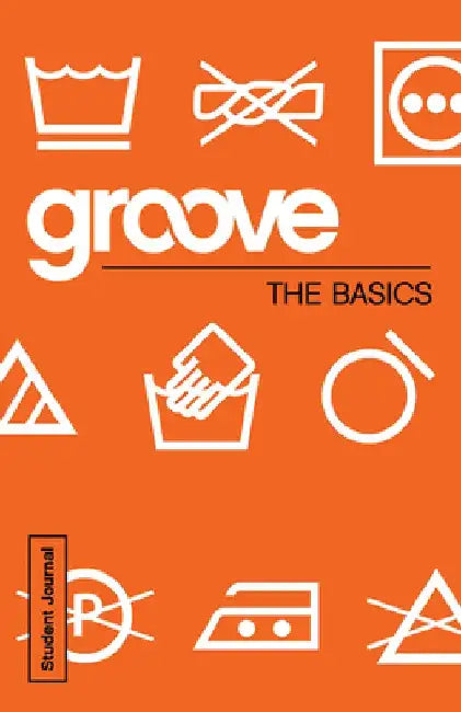 Groove: The Basics Student Journal by Michael Adkins