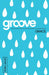 Groove: Grace Student Journal by Tony Akers