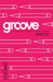 Groove: School Student Journal by Michael Adkins