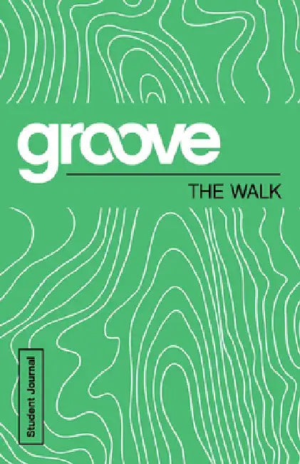 Groove: The Walk Student Journal by Michael Adkins