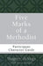 Five Marks of a Methodist: Participant Character Guide by Magrey Devega