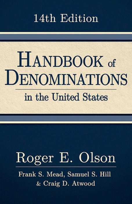 Handbook of Denominations in the United States, 14th Edition by Roger E. Olson