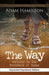 The Way, Expanded Paperback Edition: Walking in the Footsteps of Jesus by Adam Hamilton
