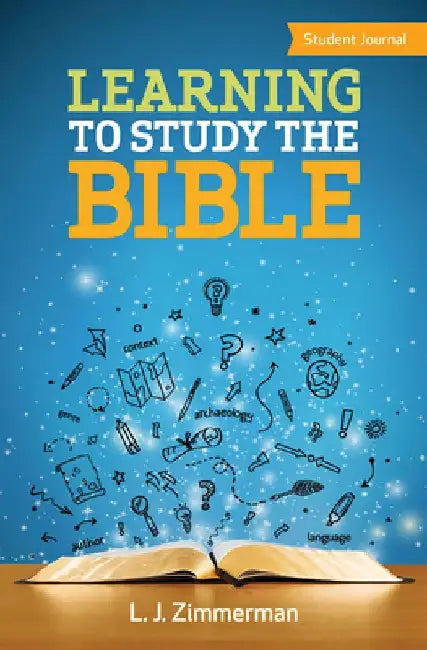 Learning to Study the Bible Student Journal by L. J. Zimmerman