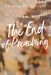 The End of Preaching by Thomas H. Troeger