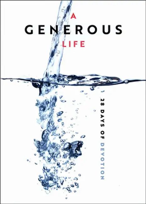 A Generous Life: 28 Days of Devotion by Horizons Stewardship Co Inc