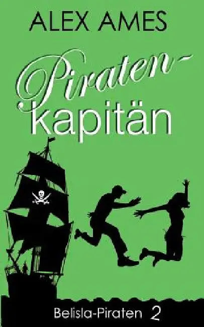 Piratenkapitän by Ames, Alex
