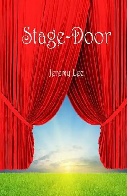 Stage-Door by Jeremy Lee