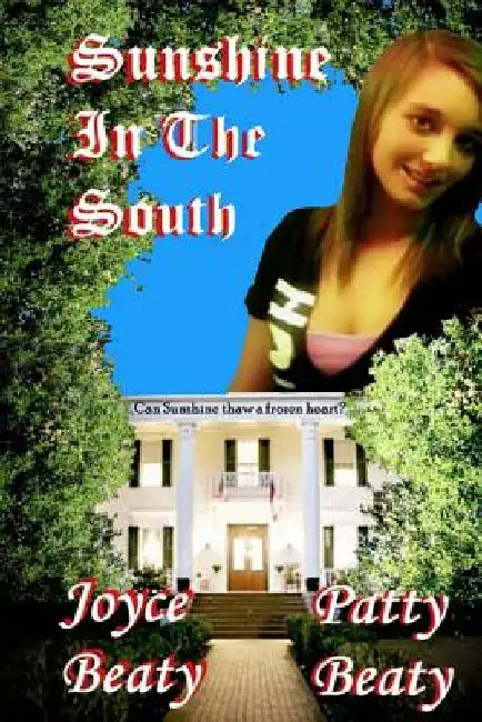 Sunshine In The South by Joyce Beaty