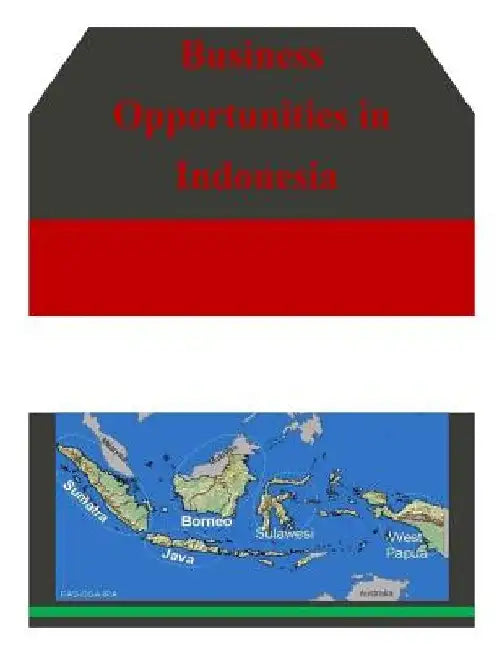 Business Opportunities in Indonesia by U. S. Department of Commerce