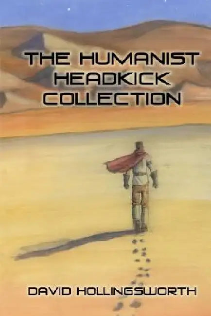 The Humanist Headkick Collection by Anthony Salazar