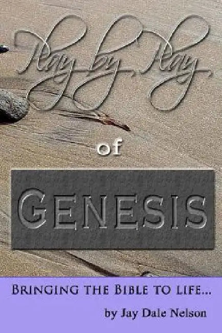 Play by Play of Genesis by Jay Dale Nelson