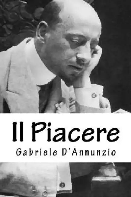 Il Piacere by D'Annunzio, Gabriele