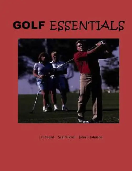 Golf Essentials --color by Sam Snead