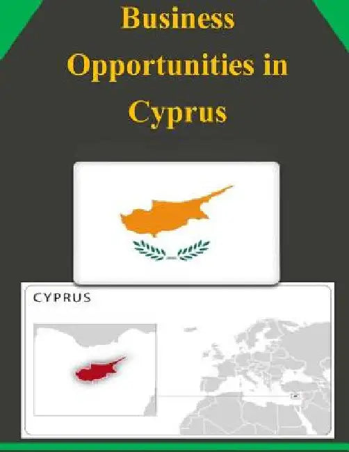 Business Opportunities in Cyprus by U. S. Department of Commerce