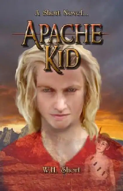 Apache Kid by W. H. Short