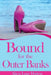 Bound for the Outer Banks by Alicia Lane Dutton