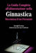 La Guida Completa all'alimentazione nella Ginnastica: Massimizza il tuo Potenziale by Correa (Nutrizionista Dello Sport Certif