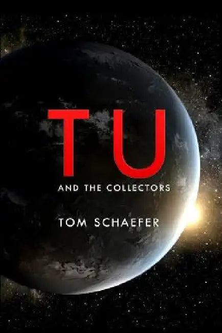 Tu & The Collectors by Tom Schaefer