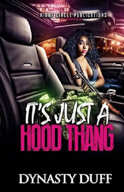 It's Just a Hood Thang by Dynasty Duff