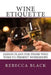 Wine Etiquette: Lesson Plans for Those Who Wish to Present Workshops by Walker Black
