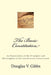 The Basic Constitution: An Examination of the Principles and Philosophies of the United States Constitution by Douglas V. Gibbs