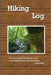 Hiking Log by Tom Alyea