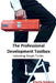 The Professional Development Toolbox: Unlocking simple truths by Bobby Bayliss